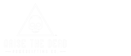 Raise The Dead Powerlifting Co.